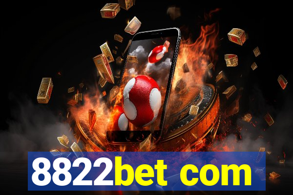 8822bet com